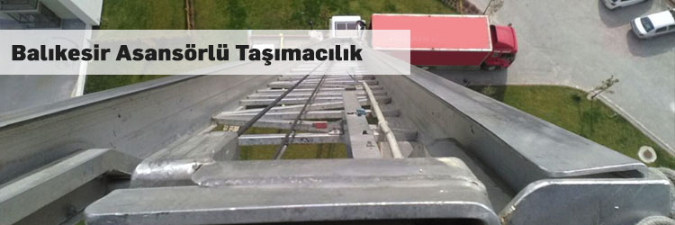 Balıkesir Asansörlü Taşımacılık Evden Eve Nakliyat Platformu Blog