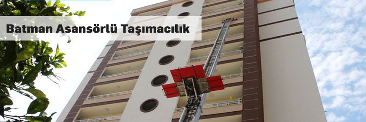 Batman Asansörlü Taşımacılık Evden Eve Nakliyat Platformu Blog